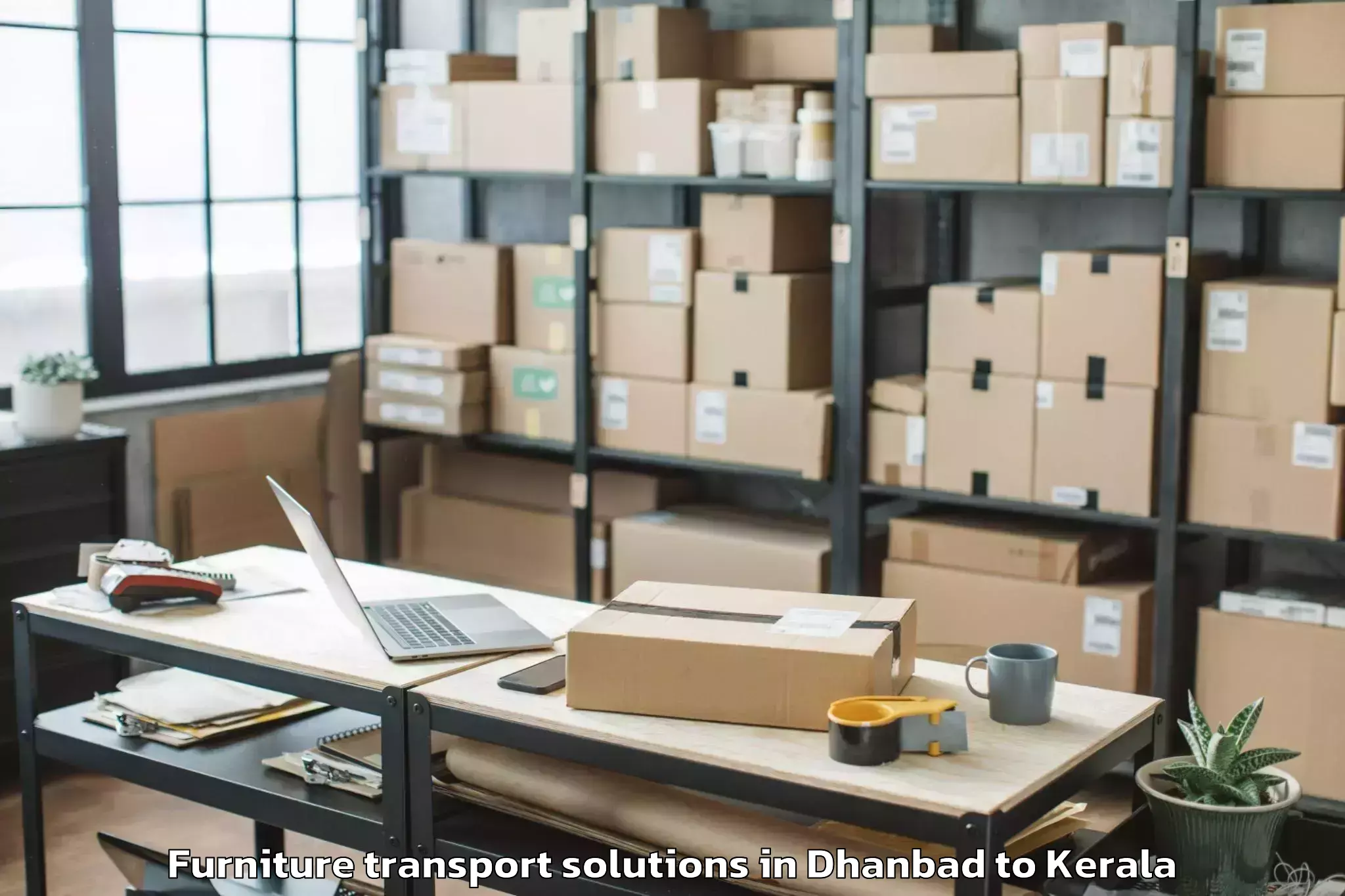 Leading Dhanbad to Shoranur Furniture Transport Solutions Provider